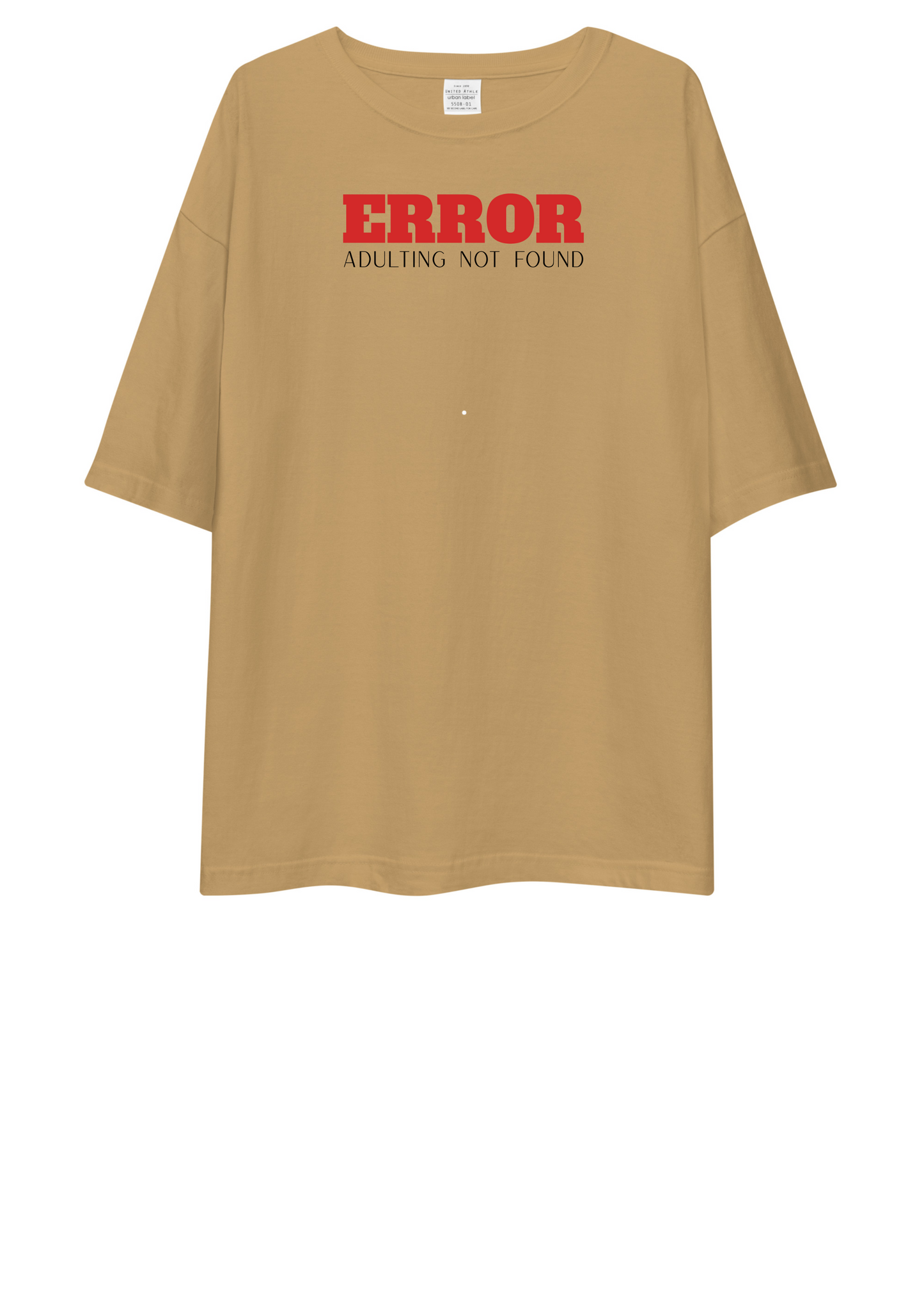 Adulting NOT Found Oversized T-Shirt Drop Shoulder